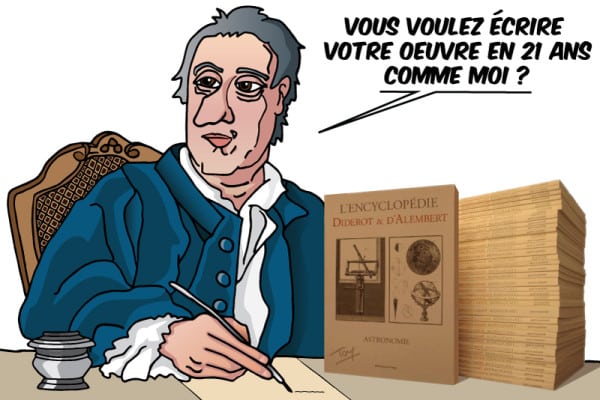 4.Diderot 21 ans pour écrire l'encyclopédie